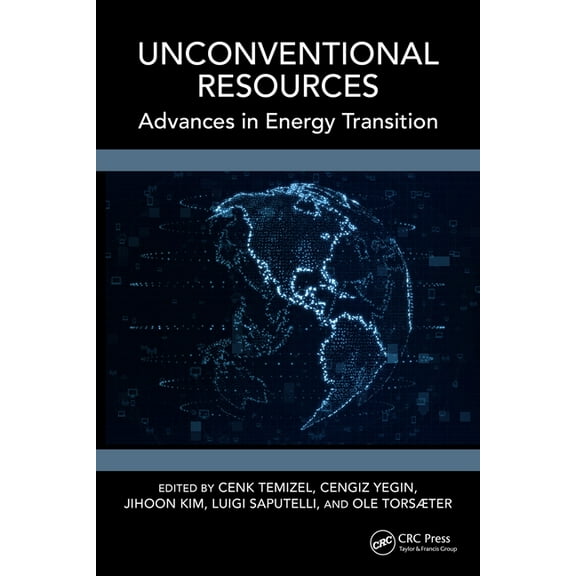 Unconventional Resources: Advances in Energy Transition, (Hardcover)