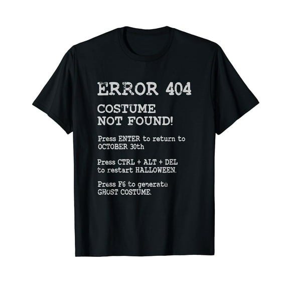 Error 404 Costume Not Found Funny Halloween T-Shirt