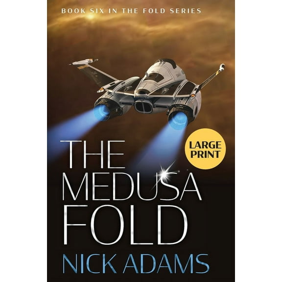 The Fold The Medusa Fold: Large Print Edition, Book 6, (Paperback)
