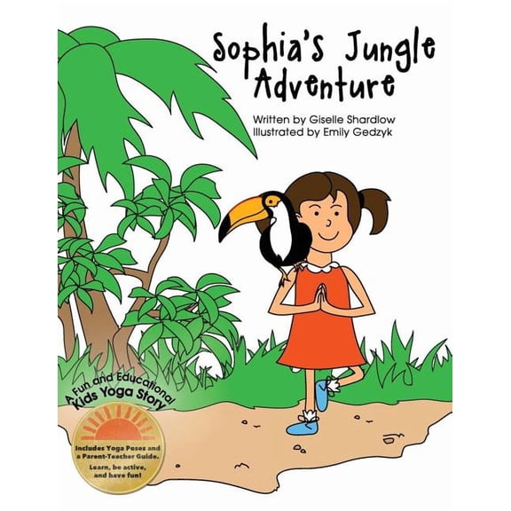 Sophia's Jungle Adventure: A Fun and Educational Kids Yoga Story, (Paperback)