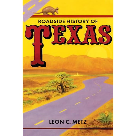 Pre-Owned Roadside History of Texas (Paperback) 0878422943 9780878422944