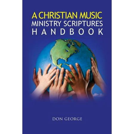- A Christian Music Ministry Scriptures Handbook (Paperback)