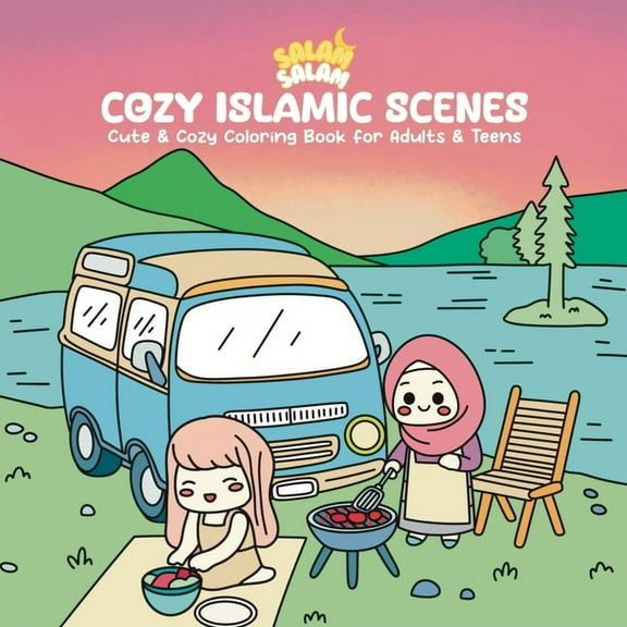 Salam Salam - Cozy Islamic Scenes - Cute & Cozy Coloring Book for Adults & Teens, (Paperback)