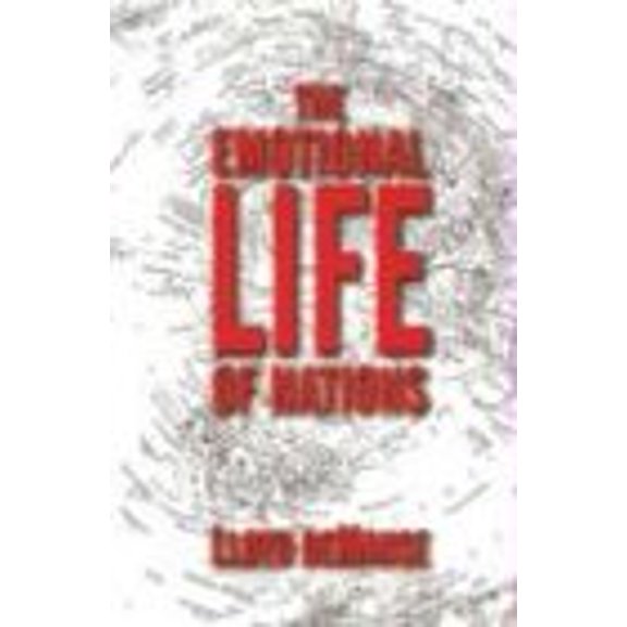 Pre-Owned Emotional Life Of Nations, 9781892746986, 1892746980, Hardcover, First Edition, First Printing edition