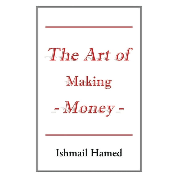 The Art of Making Money (Paperback)