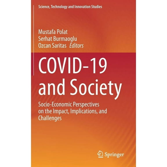 Science, Technology and Innovation Studi Covid-19 and Society: Socio-Economic Perspectives on the Impact, Implications, and Challenges, (Hardcover)