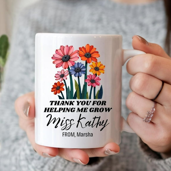 Personalized Teacher Appreciation Coffee Mug, " Thank You For Helping Me Grow", Custom Name, Floral Design, White Ceramic, End Of Term Gift From Students To Teacher, Back To School, Birthday, 11 oz