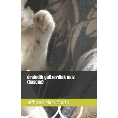 Socks and Friends: Oraindik galtzerdiak naiz (Basque) (Series #2) (Paperback)
