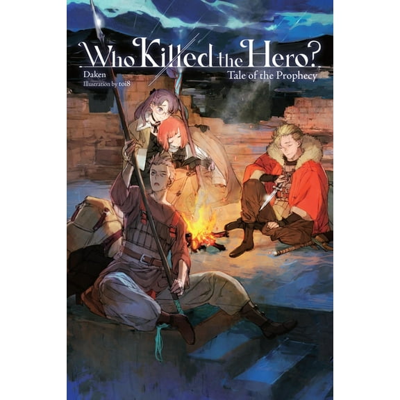 Who Killed the Hero? Who Killed the Hero?, Vol. 2: Tale of the Prophecy, Book 2, (Paperback)
