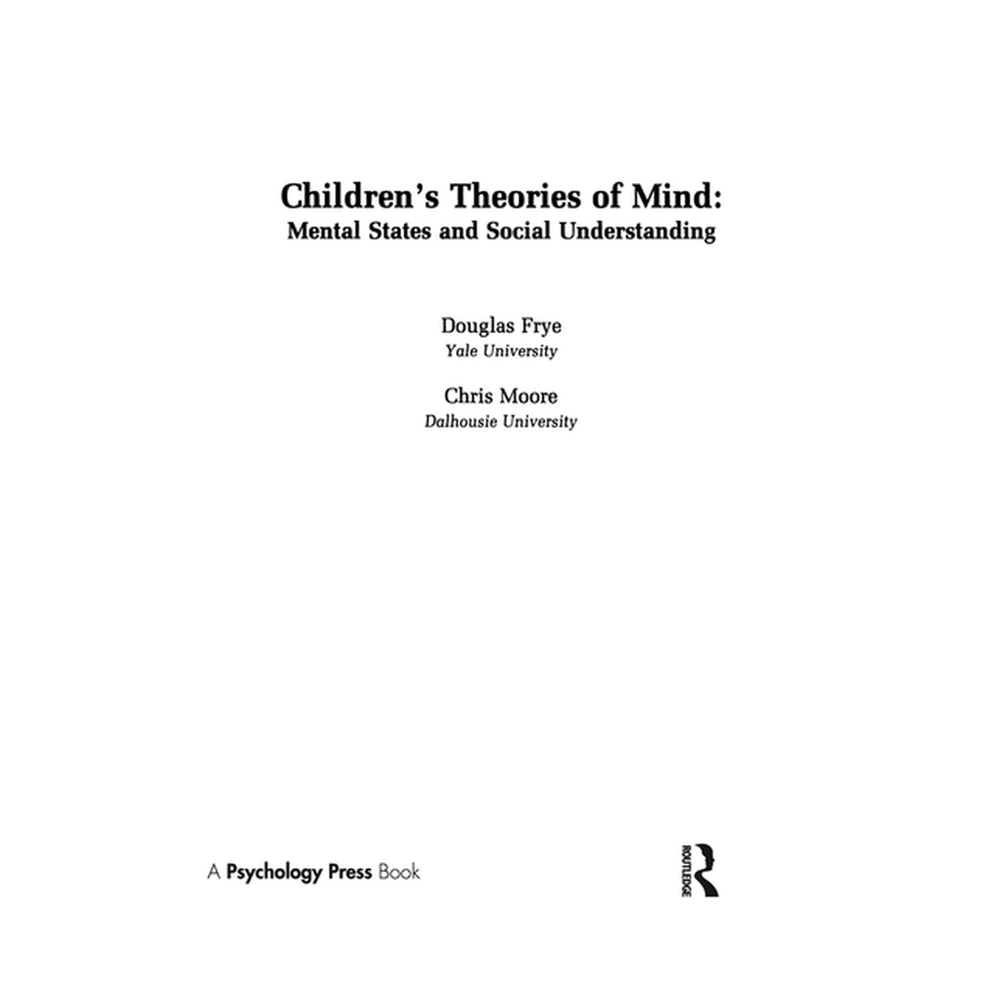 Children s Theories of Mind: Mental States and Social Understanding (Hardcover)