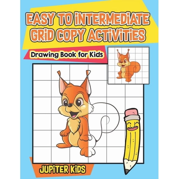 Easy to Intermediate Grid Copy Activities: Drawing Book for Kids, (Paperback)