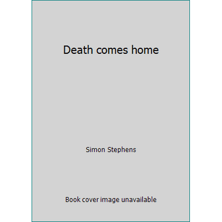 Death comes home [Paperback - Used]