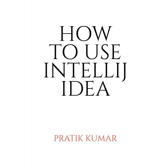 How to Use Intellij Idea, (Paperback)