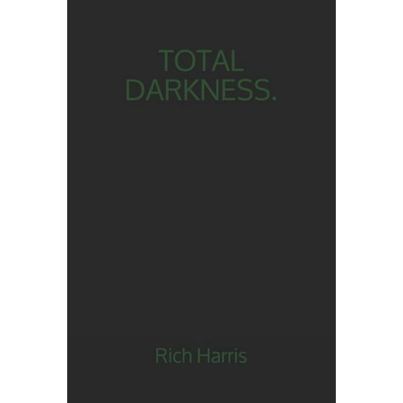 Total Darkness. (Paperback)