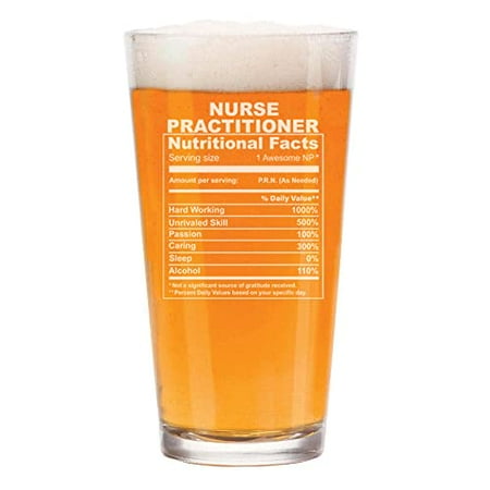 

16 oz Beer Pint Glass Nurse Practitioner Nutrition Facts Funny Gift