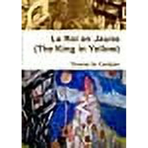 Le Roi en Jaune (The King in Yellow) [Paperback] (Paperback) by Thomas De Castigne, Simon Bucher-Jones