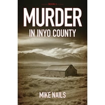 Murder in Inyo County, (Paperback)