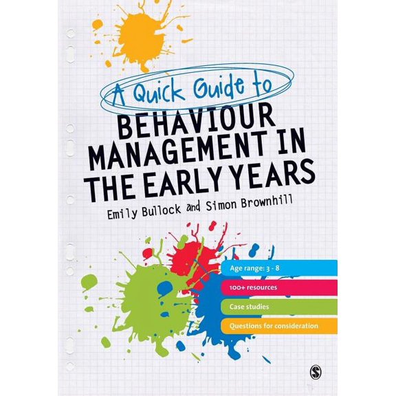 A Quick Guide to Behaviour Management in the Early Years, (Paperback)
