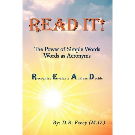 Read It! The Power of Simple Words: Words As Acronyms (Paperback)