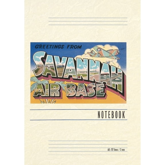 Vintage Lined Notebook Greetings from Savannah Air Base (Paperback)