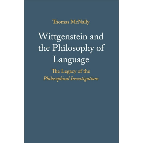 Wittgenstein and the Philosophy of Language, (Paperback)