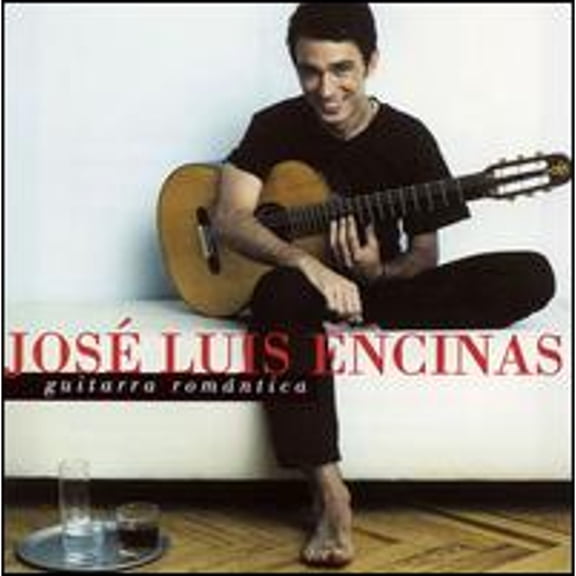 Guitarra Romantica (CD) by José Luis Encinas