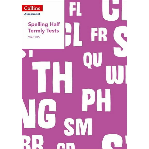 Collins Assessment Year 1/P2 Spelling Half Termly Tests, (Paperback)