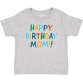 thumbnail image 3 of Inktastic Happy Birthday Mom Boys or Girls Baby T-Shirt, 3 of 5