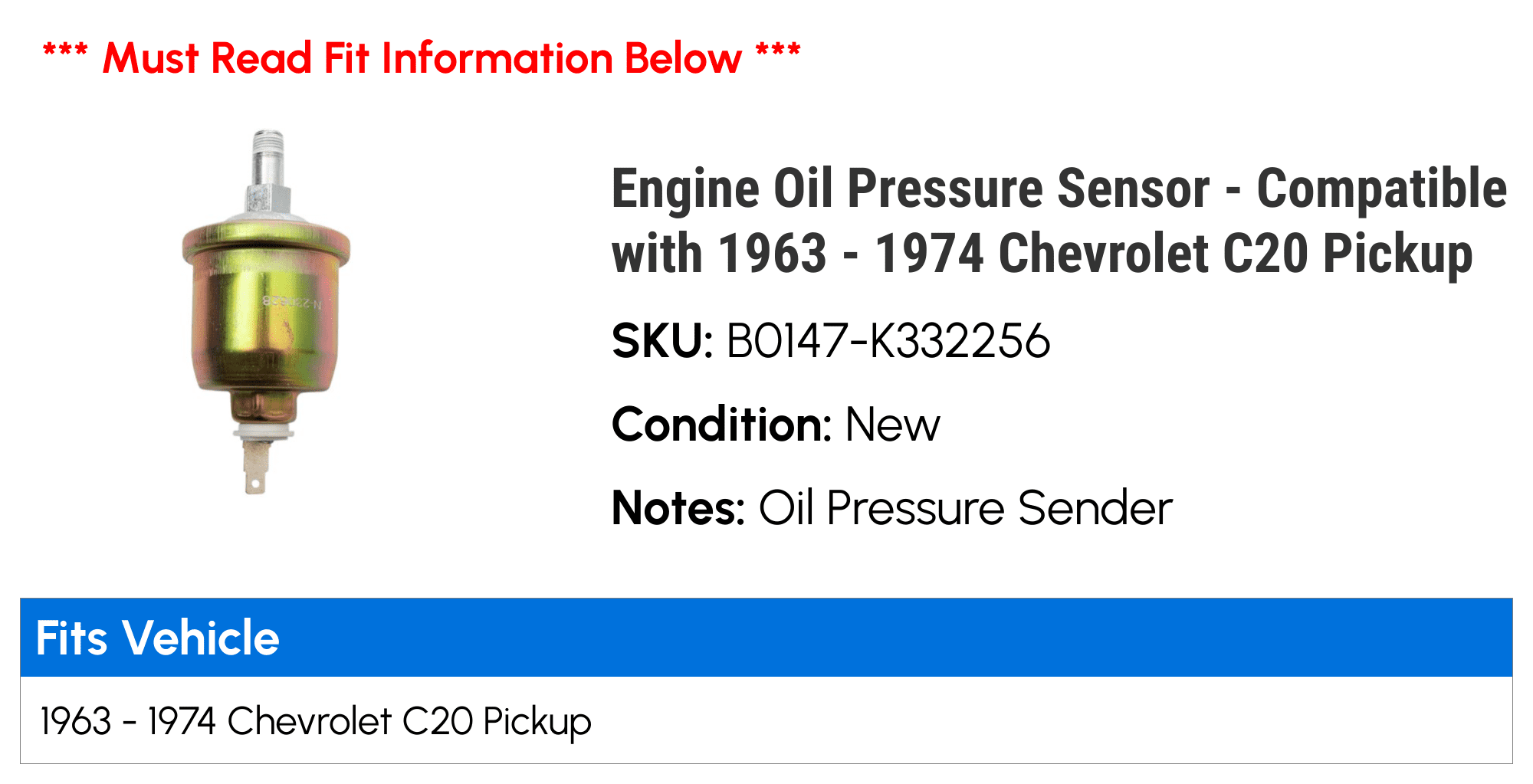Engine Oil Pressure Sensor - Compatible with 1963 - 1974 Chevy C20 Pickup 1964 1965 1966 1967 1968 1969 1970 1971 1972 1973