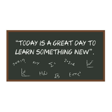 CLASSROOM - School Wall Art Equations & Formulas Blackboard Chalkboard Decoration Inspirational Quotes Design Vinyl Adhesive Wall Decal Sticker - Today Is A Great Day To Learn Something New 10" x 5"