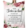 thumbnail image 2 of Sister in Law Gifts - Sister in Law Birthday Gifts - Gifts for Sister in Law, Sister in Law Gifts for Christmas, Birthday Gifts for Sister in Law, Sister in Law Blanket, 60"x50", 2 of 6