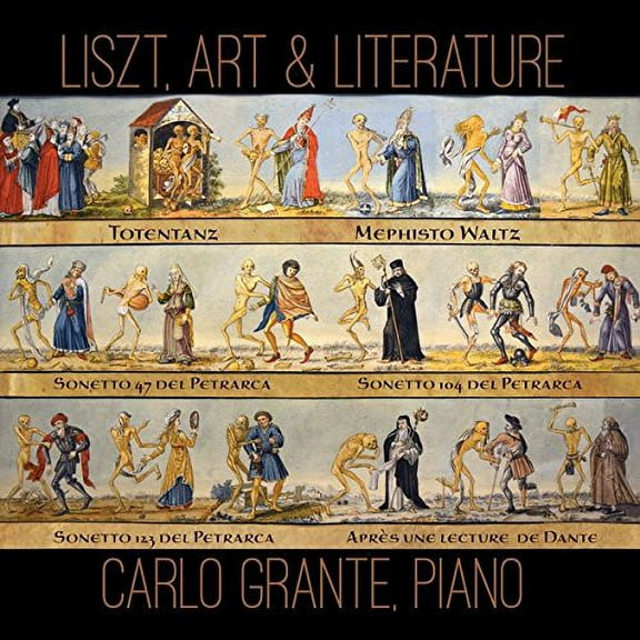Liszt / Grante - Liszt Art & Literature - Music & Performance - CD