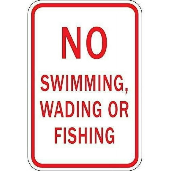 Warning Sign Metal Sign Sign No Swimming Wading Or Fishing Sign for Outdoor & Indoor 12"" x 8""