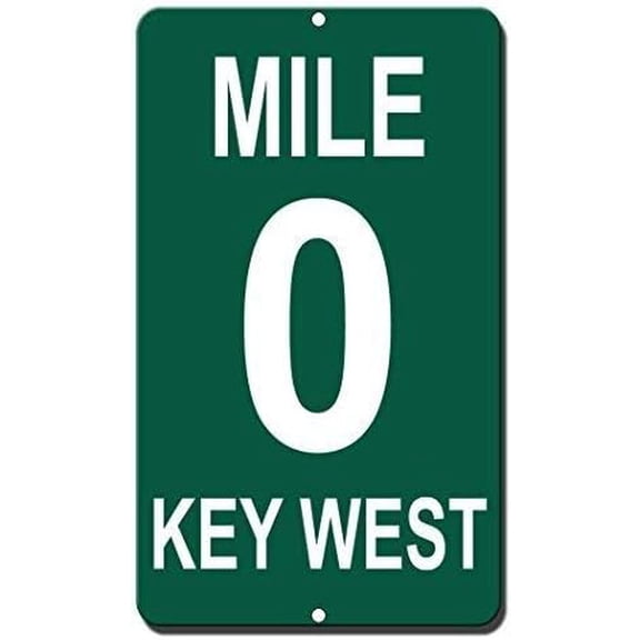 Sign Mile 0 Key West Novelty Funny for Outdoor & Indoor 12"" x 8""