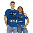 thumbnail image 7 of DJH Apparel | I Am Not Always Right Funny / Comical Unisex T-shirt, 7 of 7