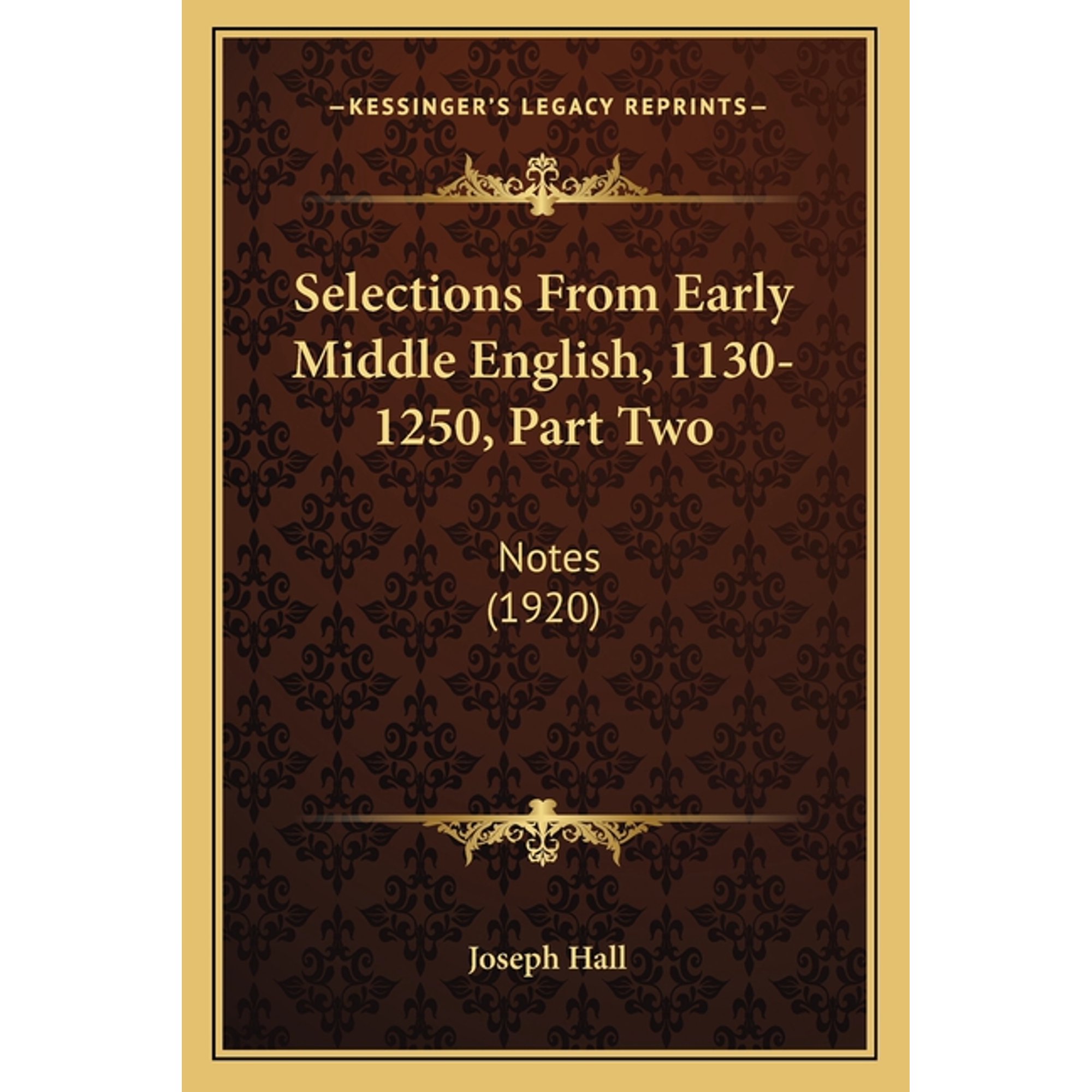 Selections From Early Middle English, 1130-1250, Part Two : Notes (1920) (Paperback)