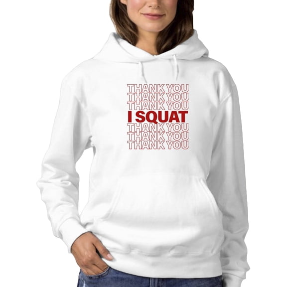 Thank You I Squat Hoodie Women -GoatDeals Designs, Female Small