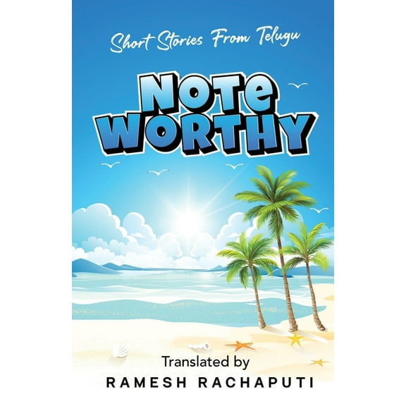 Noteworthy: Short Stories from Telugu, (Paperback)