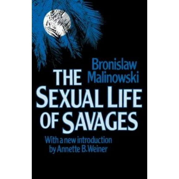 Pre-Owned Sexual Life of Savages 9780807046074