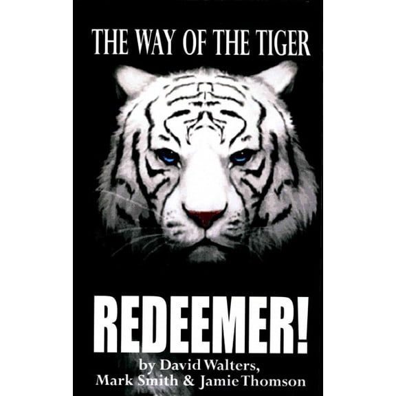 Way of the Tiger: Redeemer: The Way of the Tiger 7 (Paperback)