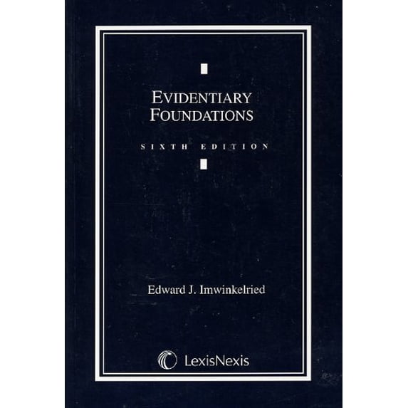 Pre-Owned Evidentiary Foundations (Paperback) 0820564958 9780820564951