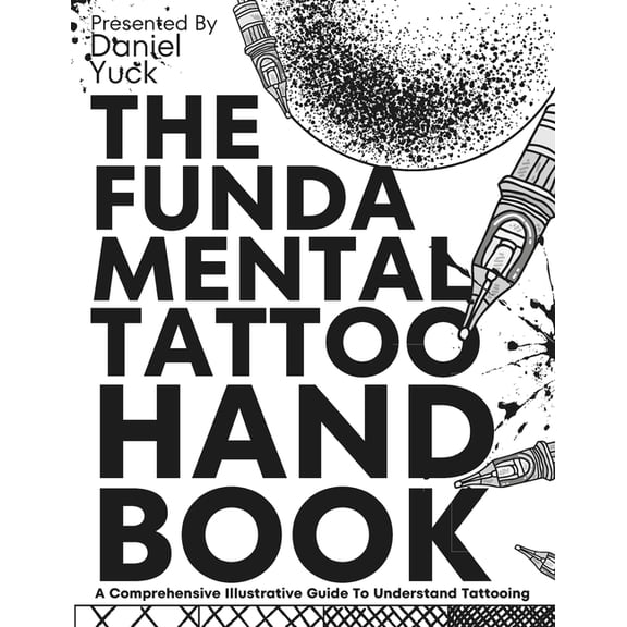 The Fundamental Tattoo Handbook, (Paperback)