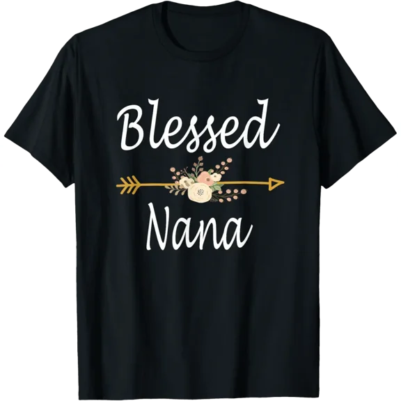 Blessed Nana Shirt Cute Mothers Day Gifts T-Shirt tee