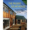 thumbnail image 1 of La Maison Solaire Passive: le Guide Complet pour Chauffer et Refroidir Votre Maison [avec CDROM], 1 of 1