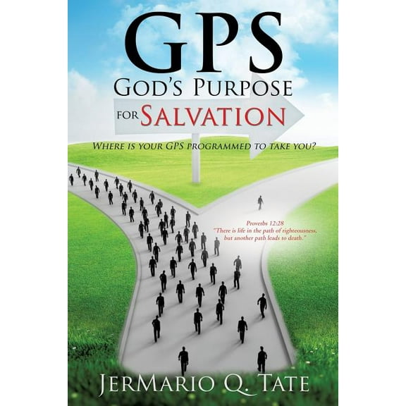 GPS: God's Purpose for Salvation, (Paperback)