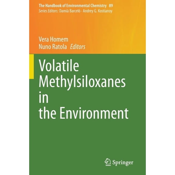 Handbook of Environmental Chemistry Volatile Methylsiloxanes in the Environment, Book 89, (Paperback)