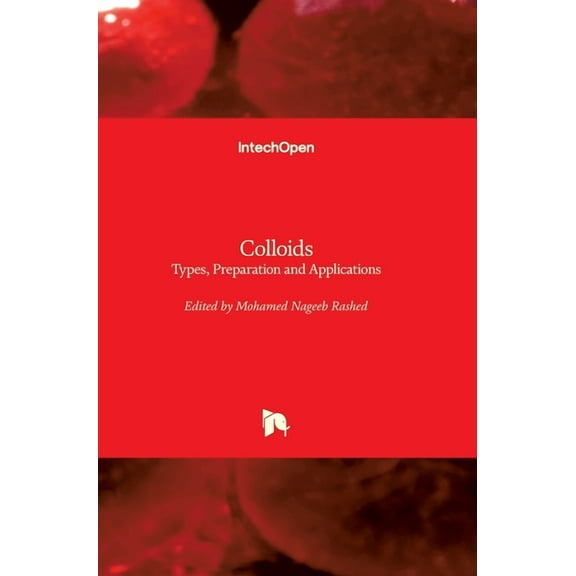 Colloids: Types, Preparation and Applications (Hardcover)