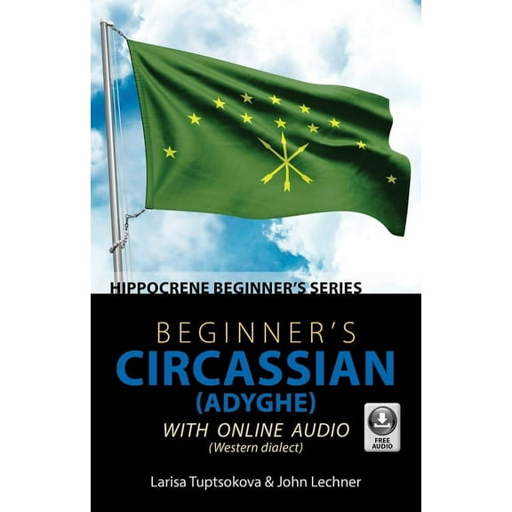 Beginner's Circassian (Adyghe) with Online Audio, (Paperback)
