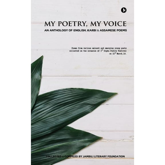 My Poetry, My Voice : An Anthology of English, Karbi and Assamese Poems (Paperback)