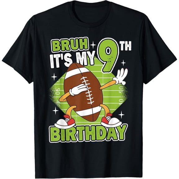 Bruh It's My 9th Birthday American Football 9 Years Old T-Shirt